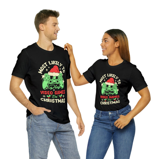 Most Likely To Play Video Games On Christmas Holiday T-shirt