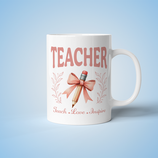 Teacher Mug - Teach, Love, Inspire