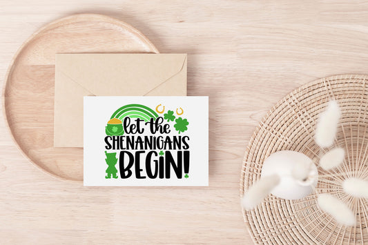 Let The Shenanigans Begin St. Patrick's Day Greeting Card