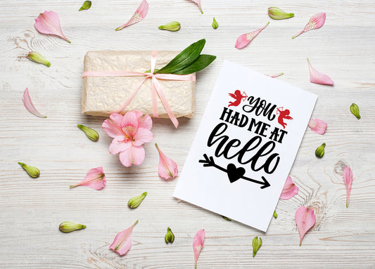 You Had Me At Hello Valentine's Day Card