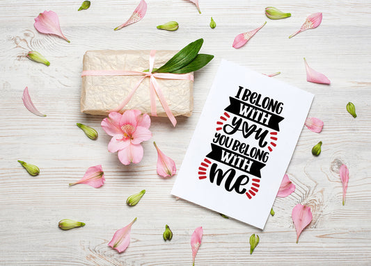 I Belong With You You Belong With Me Valentine's Day Card